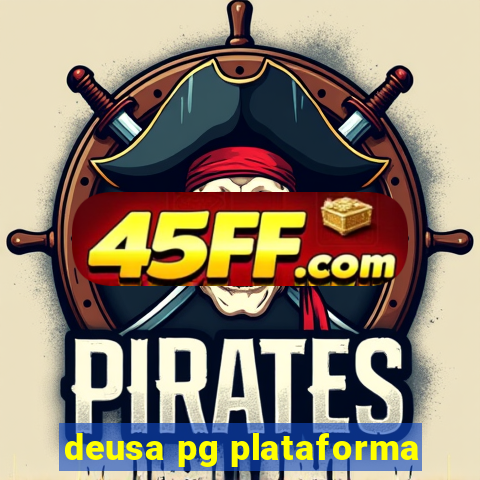 deusa pg plataforma